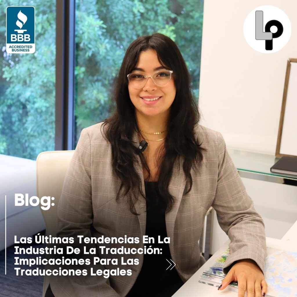 Traducciones legales, algunas tendencias de la industria.